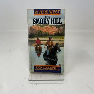 Item #356790 The Smoky Hill (Rivers West Book 2). Don Coldsmith