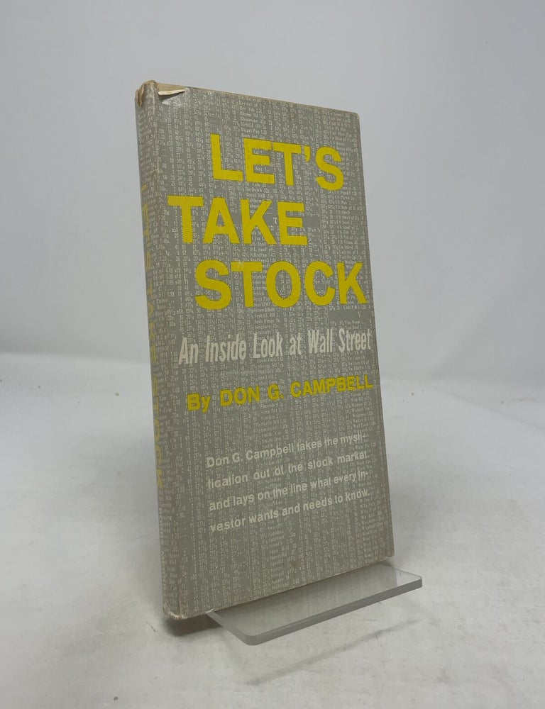 Item #358463 Let's Take Stock: An Inside Look at Wall Street. Don G. Campbell.