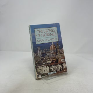 Item #359317 The Stones of Florence. Mary Mccarthy