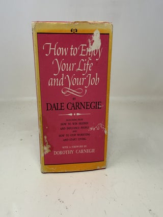 Item #359338 How to Enjoy Your Life and Your Job. Dale Carnegie
