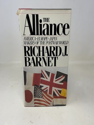 The Alliance--America, Europe, Japan: Makers of the Postwar World