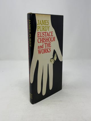 Item #359738 Eustace Chisholm and the Works. James Purdy