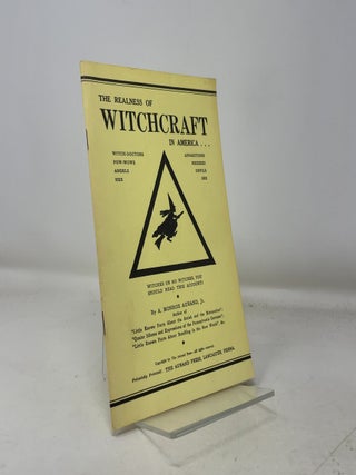Item #360163 The Realness of Witchcraft in America. Monroe Aurand A, Jr