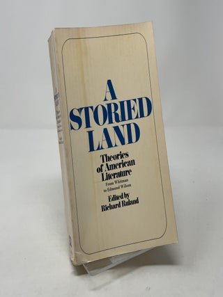 Item #360213 A Storied Land: Theories of American Literature, Volume II. Richard Ruland
