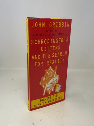 Item #360559 Schrodinger's Kittens and the Search for Reality. John Gribbin