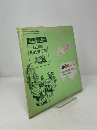 Item #360652 Teacher's Kit: Railroad Transportation. Association of American Railroads