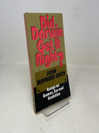 Item #361252 Did Darwin Get It Right?: Essays on Games, Sex and Evolution. John Maynard Smith