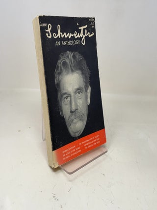 Item #361339 An Anthology. Albert Schweitzer