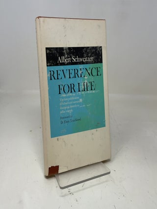 Item #361354 Reverence for Life. Albert Schweitzer