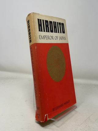 Item #361637 Hirohito: Emperor of Japan. Leonard Mosley