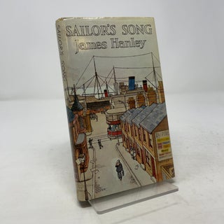Item #361741 Sailor's Song. James Hanley