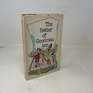 The Better of Goodman Ace