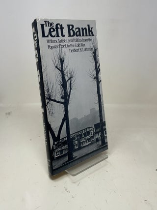 Item #362410 The Left Bank: Writers, artists, and politics from the Popular Front to the Cold...