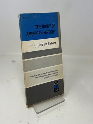 Item #362428 The Irony of American History. Reinhold Niebuhr