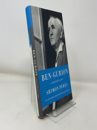 Item #363365 Ben-Gurion: A Political Life. Shimon Peres