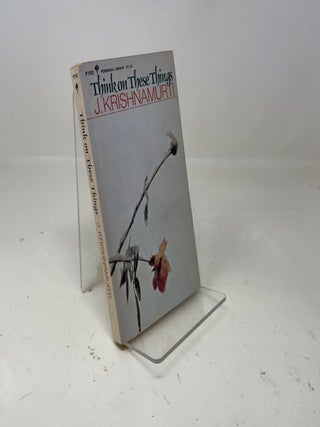 Item #363953 Think on These Things. J Krishnamurti
