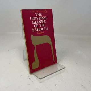 Item #364006 The Universal Meaning of the Kabbalah. Leo Schaya