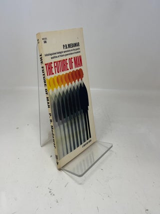 Item #364070 The Future of Man. P B. Medawar