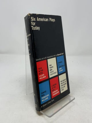 Item #364576 Six American Plays for Today. Bennett Cerf