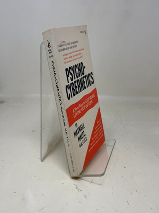 Item #365598 Psycho-Cybernetics: A New Way to Get More Living out of Life. Maxwell Maltz