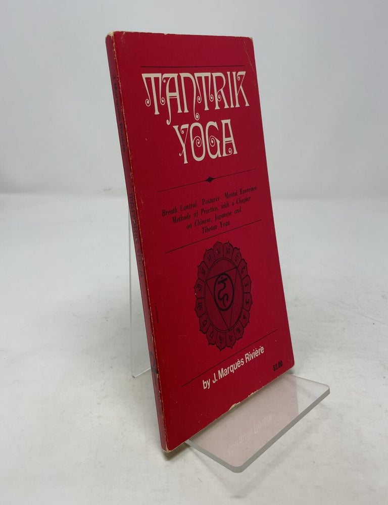 Item #366188 Tantrik Yoga: Hindu and Tibetan. J. Marques Riviere.