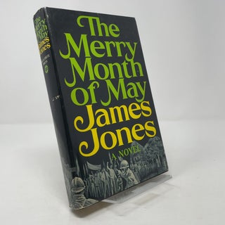 Item #366752 The Merry Month of May: A Novel. James Jones
