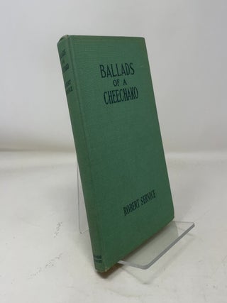 Item #367338 Ballads of a Cheechako. Robert Service