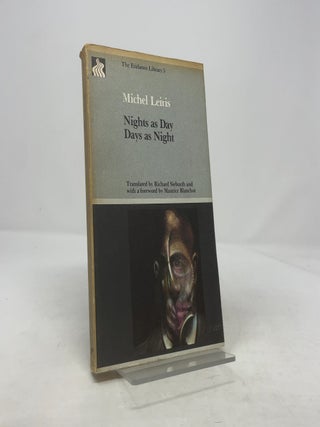 Item #367864 Nights as Day, Days as Night. Michel Leiris