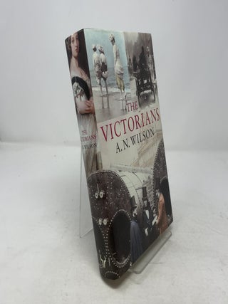 Item #369665 The Victorians. A. N. Wilson