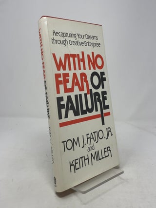 With no fear of failure: Recapturing your dreams through creative enterprise