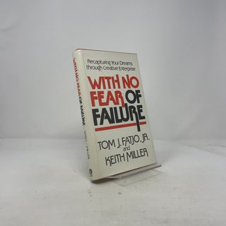 With no fear of failure: Recapturing your dreams through creative enterprise