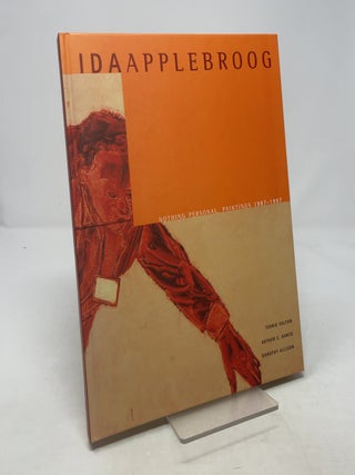 Item #370134 Ida Applebroog: Nothing Personal, Paintings 1987-1997. Terrie Sultan, Arthur C....