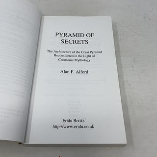 Pyramid of Secrets: The Architecture of the Great Pyramid Reconsidered in the Light of Creational Mythology