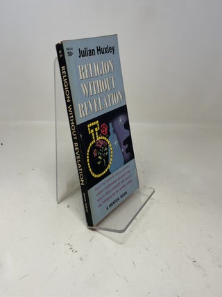 Item #370731 Religion Without Revelation. Julian Huxley