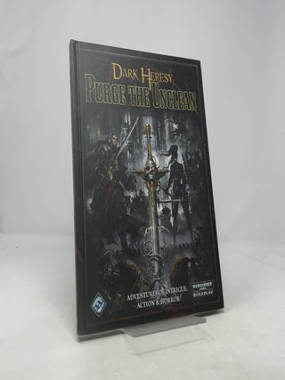 Item #370759 Dark Heresy: Purge the Unclean (Warhammer). T S. Luikart