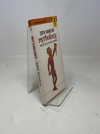 Item #370829 Mythology Timeless Tales of Gods and Heroes. Edith Hamilton