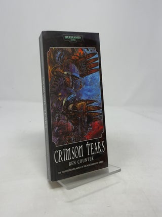 Item #370876 Crimson Tears (Soul Drinkers)(Warhammer). Ben Counter