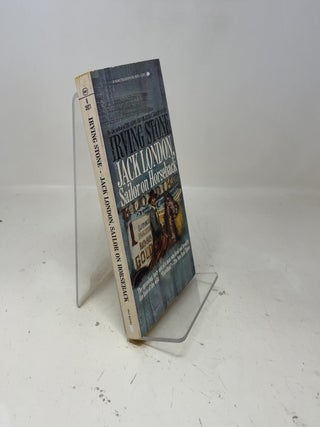 Item #370945 Jack London, Sailor on Horseback. Irving Stone