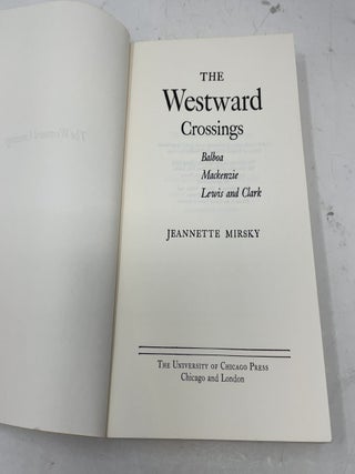 Westward Crossings: Balboa, MacKenzie, Lewis and Clark