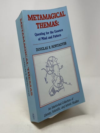 Item #371423 Metamagical Themas: Questing for the Essence of Mind and Pattern. Douglas R. Hofstadter