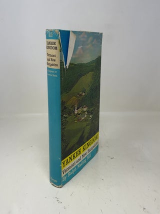 Item #372126 Yankee Kingdom Vermont and New Hampshire. Ralph Nading Hill