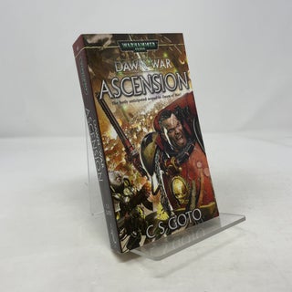 Item #372419 Dawn of War: Ascension (Warhammer). C. S. Goto