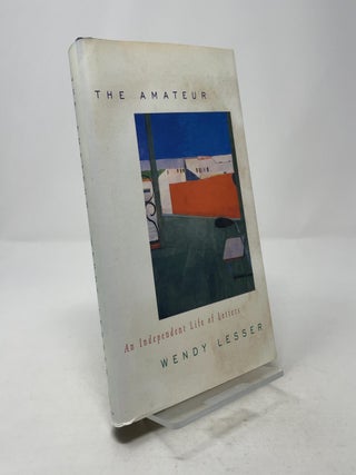 The Amateur: An Independent Life of Letters