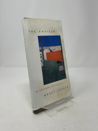 The Amateur: An Independent Life of Letters