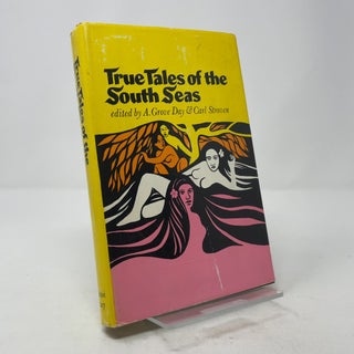 Item #372609 True Tales of the South Seas. A. Grove Day, Carl Stroven