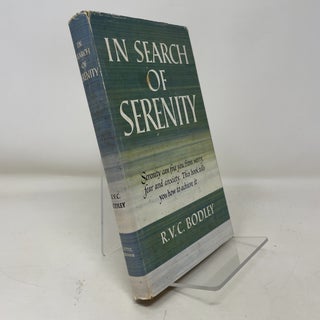 Item #373104 In Search of Serenity. R V. C. Bodley