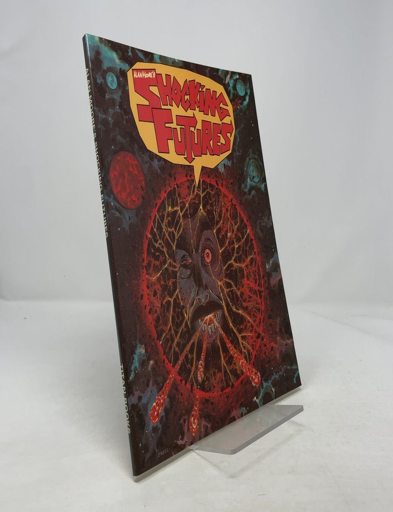 Item #373175 Shocking Futures. Alan Moore.