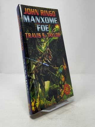 Item #373265 Manxome Foe. John Ringo, Travis S. Taylor