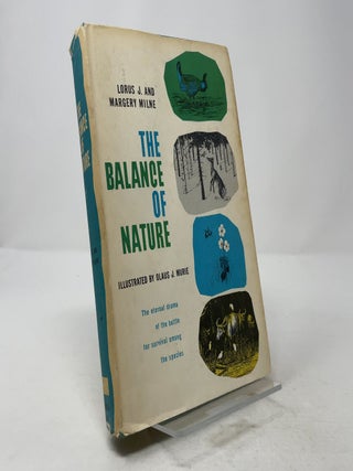 Item #373879 The Balance of Nature. Lorus J. Milne, Margery Milne