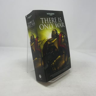 Item #373937 There Is Only War (Warhammer 40,000). Nick Kyme Christian Dunn, Lindsey Priestley